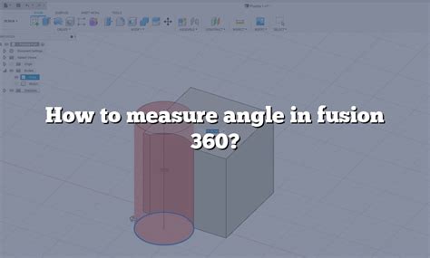 fusion 360 measure|fusion 360 measure angle.